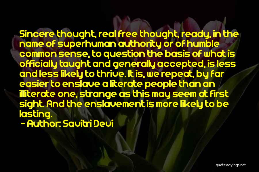 Literate And Illiterate Quotes By Savitri Devi