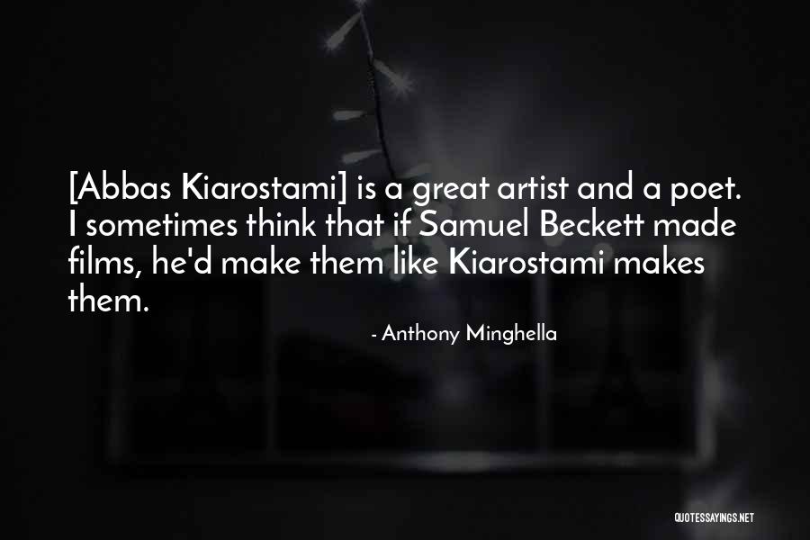 Literate Fool Quotes By Anthony Minghella Literate Fool Quotes By Anthony Minghella