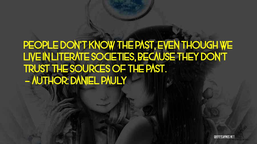 Literate Quotes By Daniel Pauly