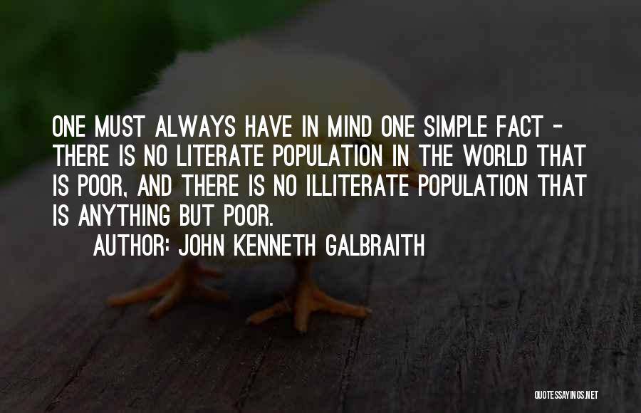 Literate Quotes By John Kenneth Galbraith