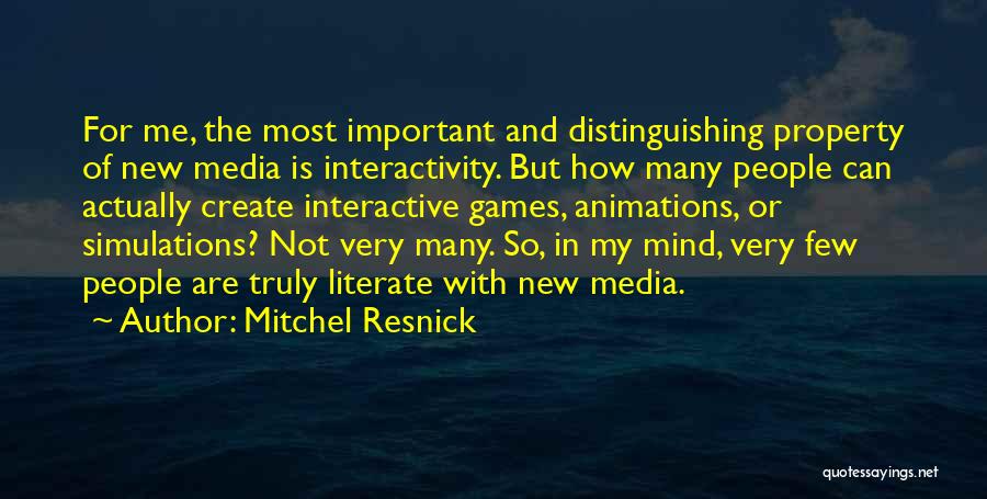 Literate Quotes By Mitchel Resnick