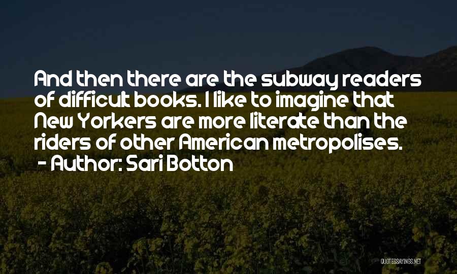 Literate Quotes By Sari Botton