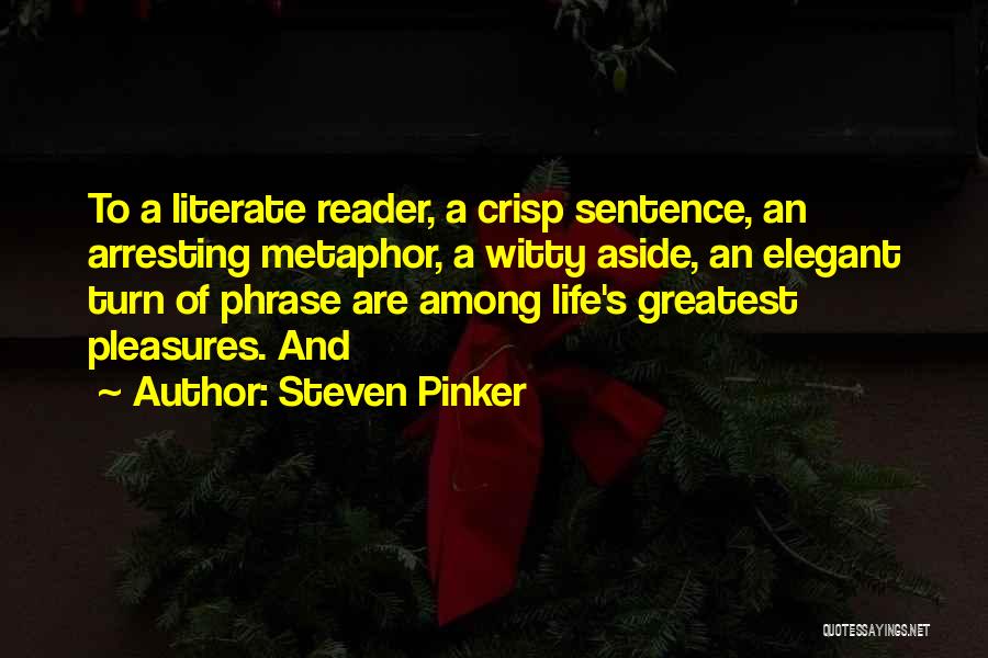 Literate Quotes By Steven Pinker