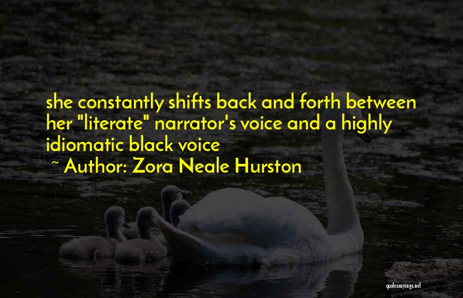 Literate Quotes By Zora Neale Hurston