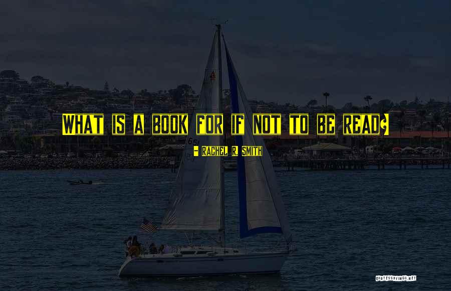 Literatura Contemporanea Quotes By Rachel R. Smith Literatura Contemporanea Quotes By Rachel R. Smith