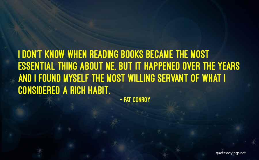 Literature About Literature Quotes By Pat Conroy Literature About Literature Quotes By Pat Conroy