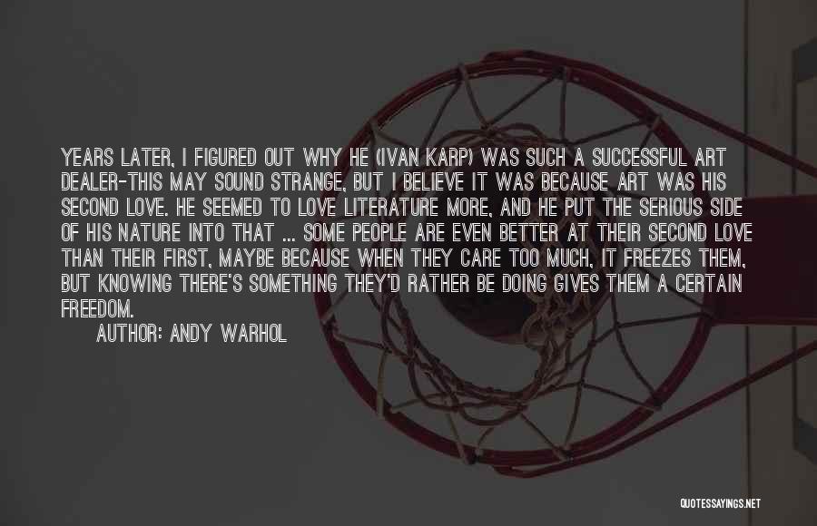 Literature And Art Quotes By Andy Warhol