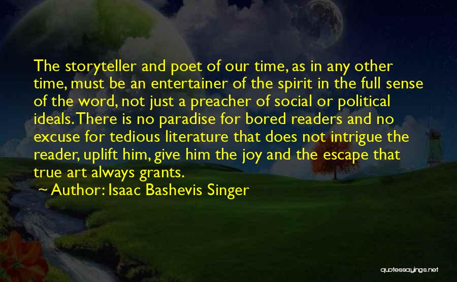 Literature And Art Quotes By Isaac Bashevis Singer