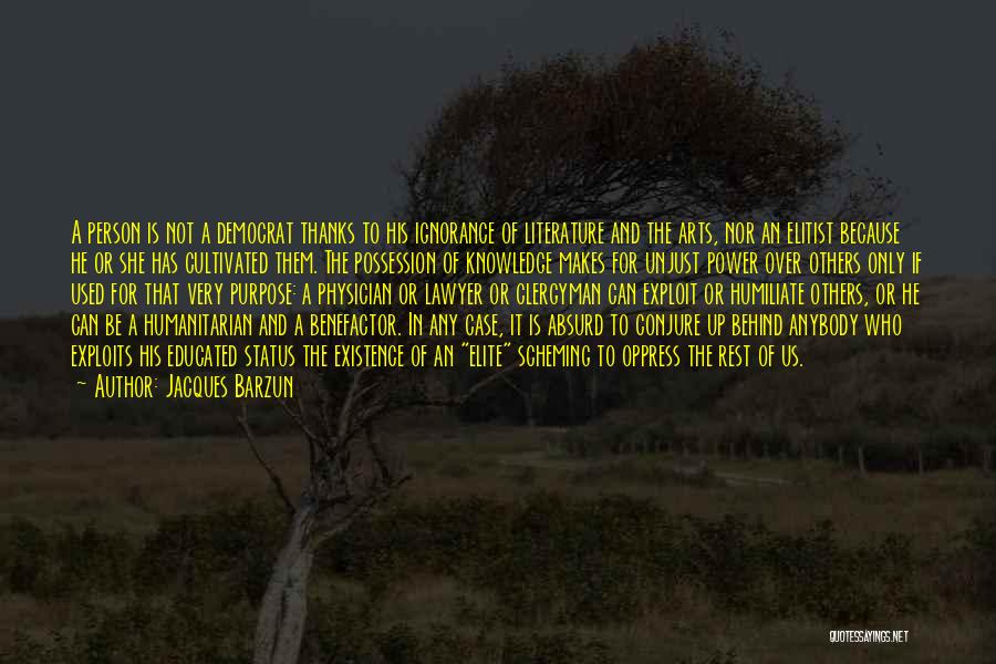 Literature And Art Quotes By Jacques Barzun