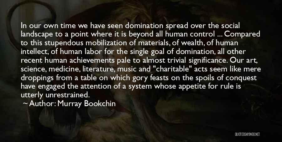 Literature And Art Quotes By Murray Bookchin