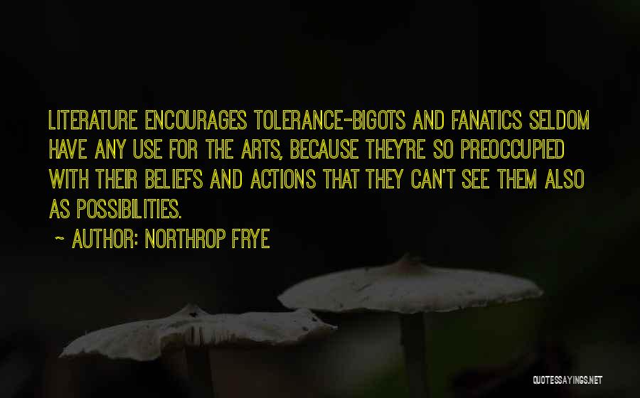 Literature And Art Quotes By Northrop Frye