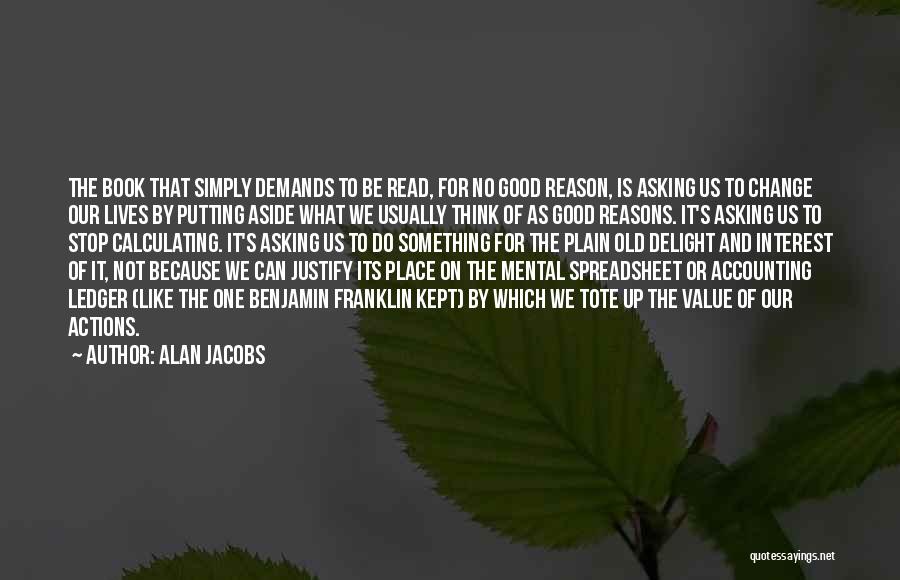 Literature And Change Quotes By Alan Jacobs