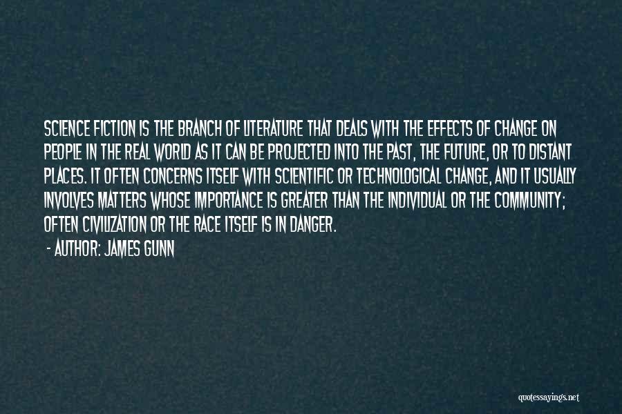 Literature And Change Quotes By James Gunn