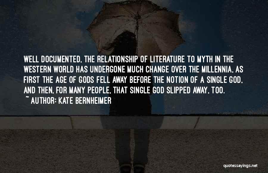 Literature And Change Quotes By Kate Bernheimer