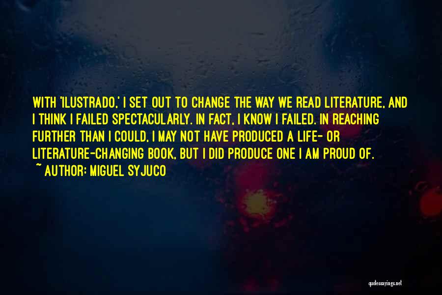 Literature And Change Quotes By Miguel Syjuco