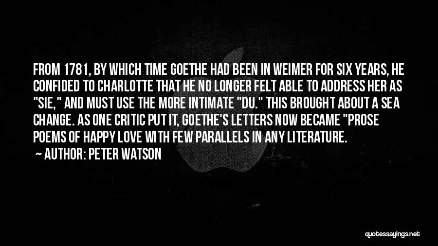 Literature And Change Quotes By Peter Watson