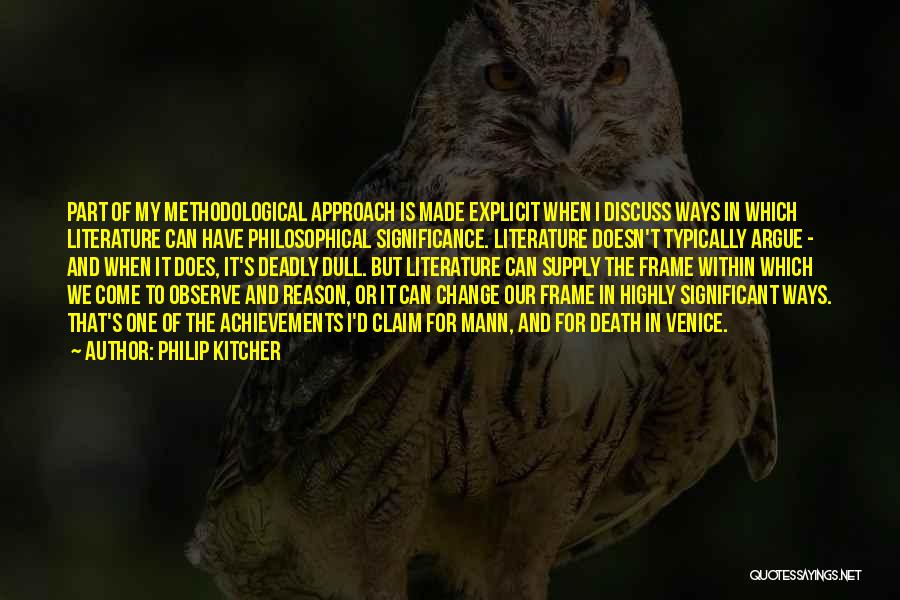 Literature And Change Quotes By Philip Kitcher