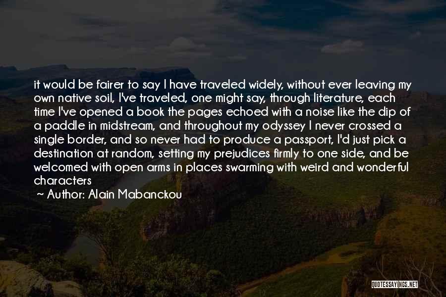 Literature And Characters Quotes By Alain Mabanckou