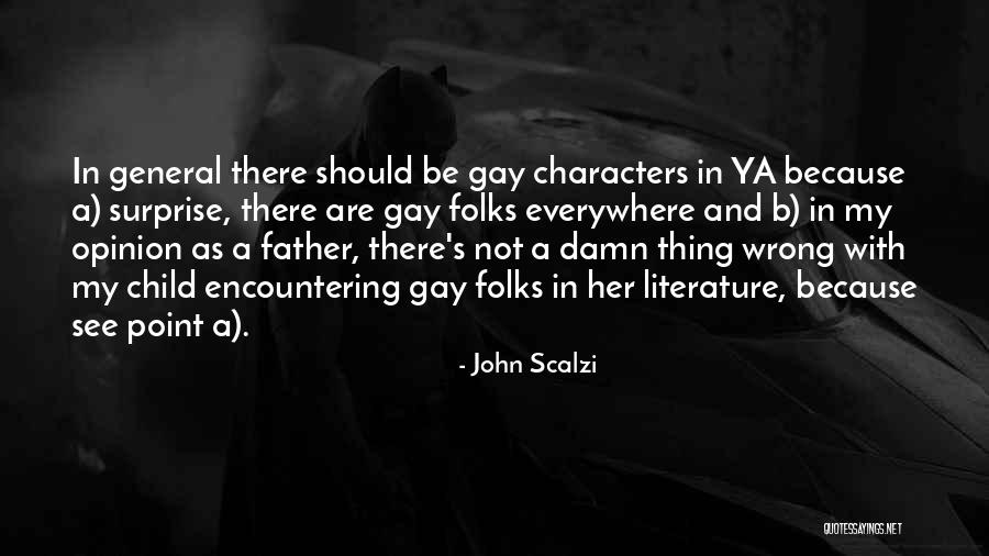 Literature And Characters Quotes By John Scalzi