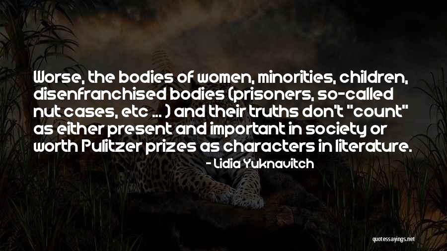 Literature And Characters Quotes By Lidia Yuknavitch