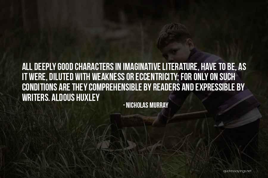 Literature And Characters Quotes By Nicholas Murray