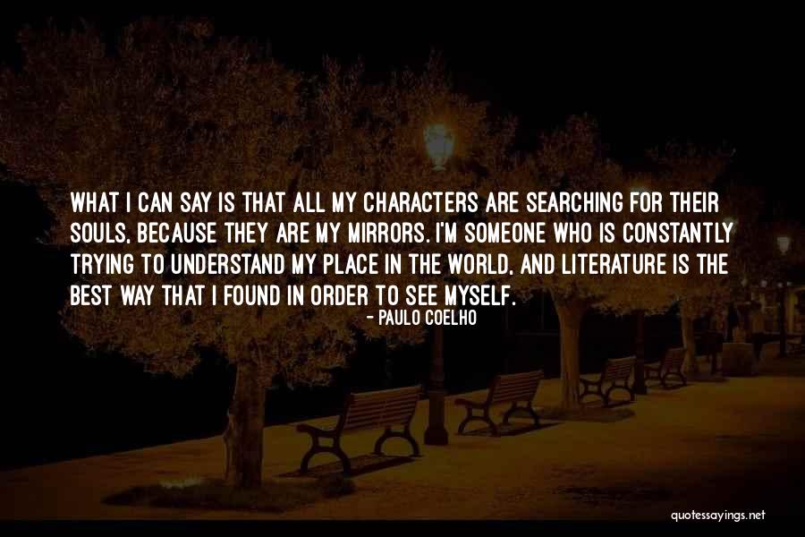 Literature And Characters Quotes By Paulo Coelho