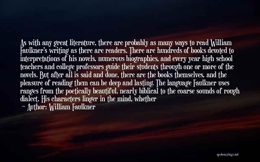 Literature And Characters Quotes By William Faulkner