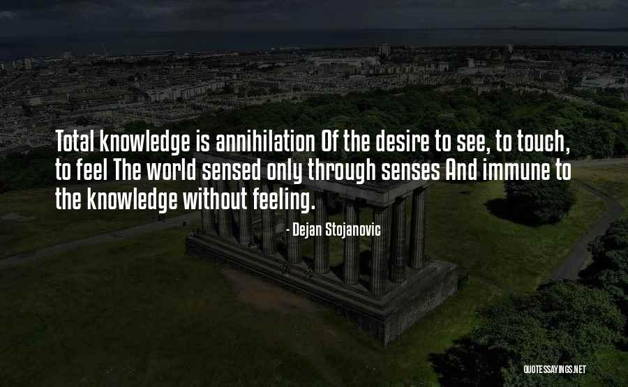 Literature And Knowledge Quotes By Dejan Stojanovic