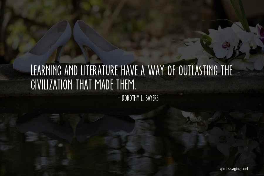 Literature And Knowledge Quotes By Dorothy L. Sayers