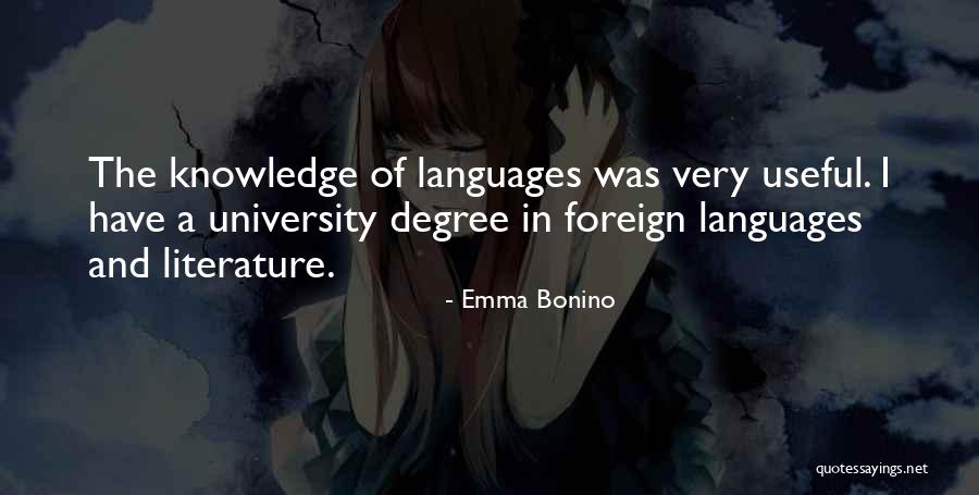 Literature And Knowledge Quotes By Emma Bonino