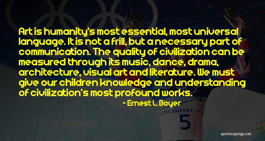 Literature And Knowledge Quotes By Ernest L. Boyer