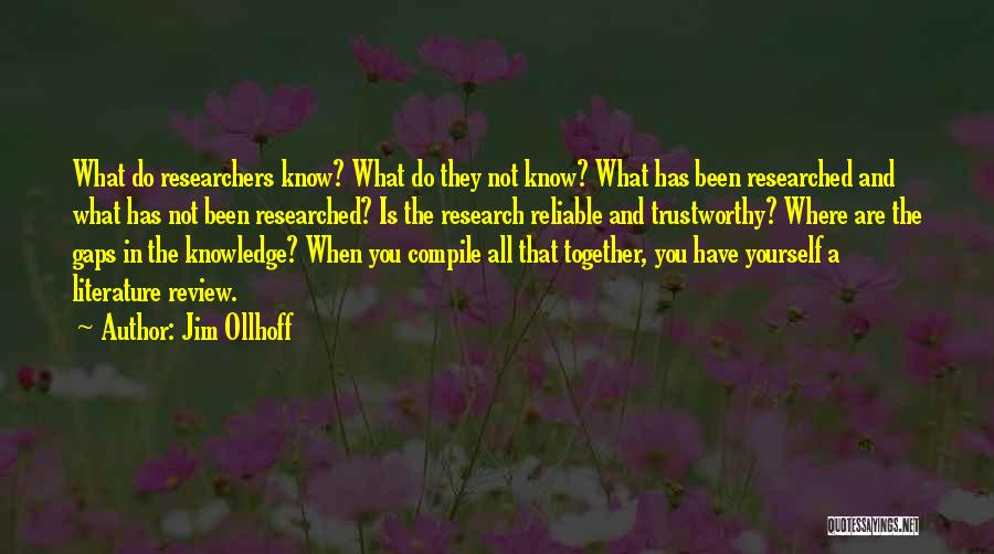 Literature And Knowledge Quotes By Jim Ollhoff