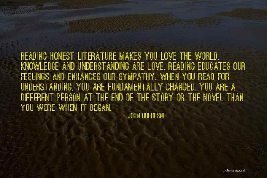 Literature And Knowledge Quotes By John Dufresne