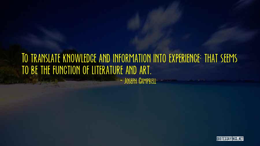 Literature And Knowledge Quotes By Joseph Campbell