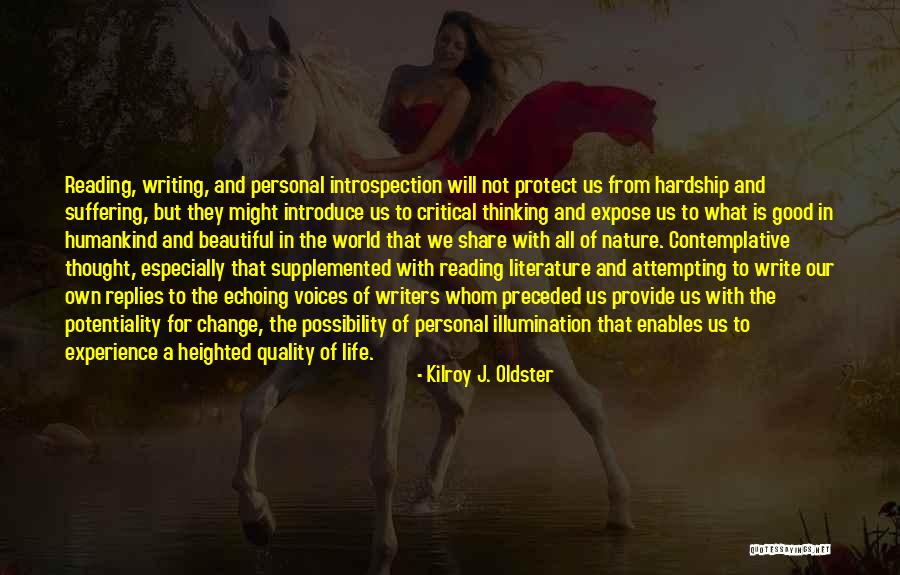 Literature And Knowledge Quotes By Kilroy J. Oldster