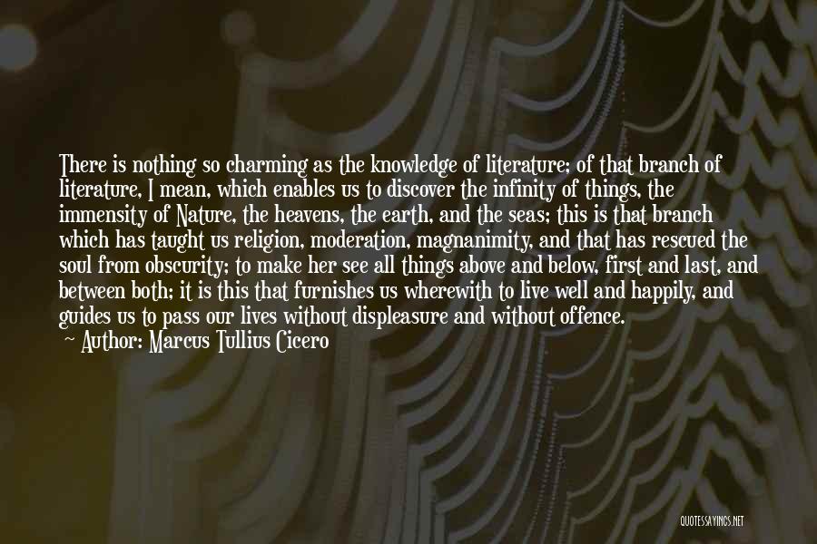 Literature And Knowledge Quotes By Marcus Tullius Cicero