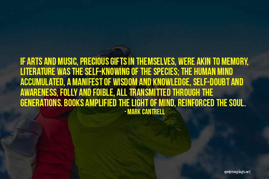 Literature And Knowledge Quotes By Mark Cantrell