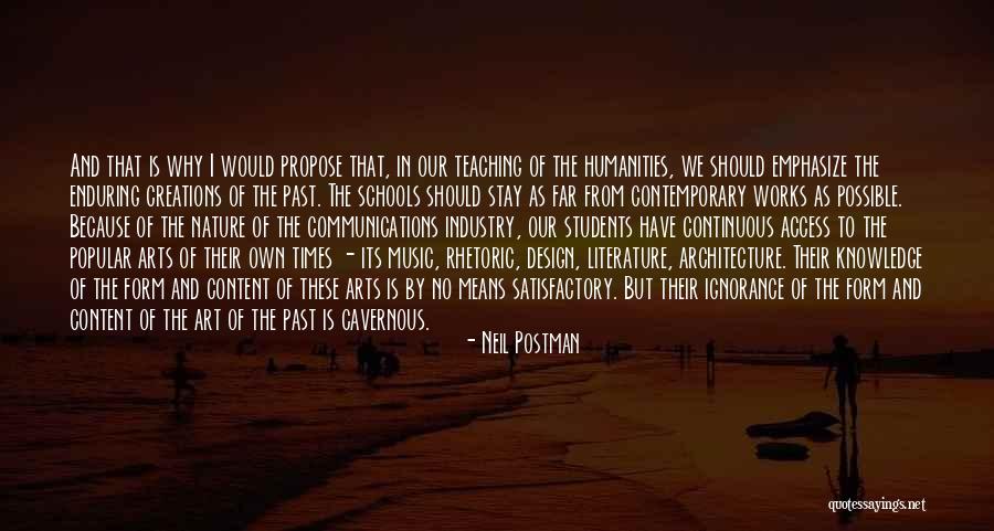 Literature And Knowledge Quotes By Neil Postman