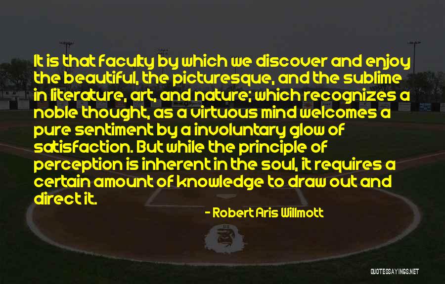 Literature And Knowledge Quotes By Robert Aris Willmott