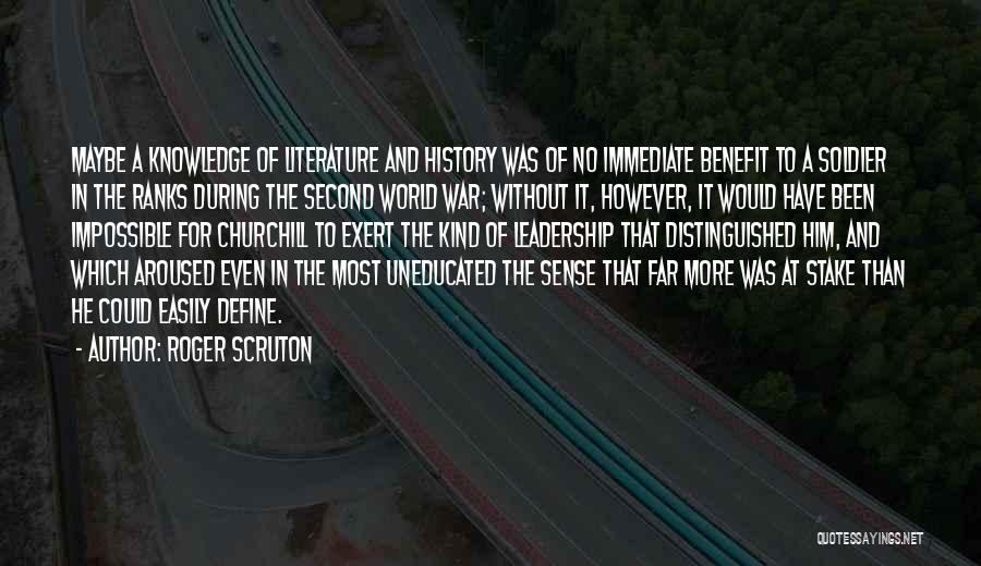 Literature And Knowledge Quotes By Roger Scruton