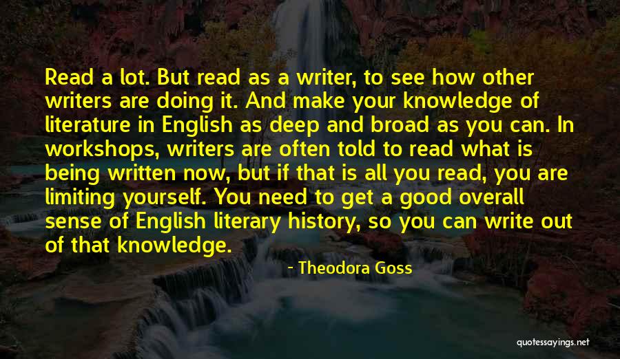 Literature And Knowledge Quotes By Theodora Goss