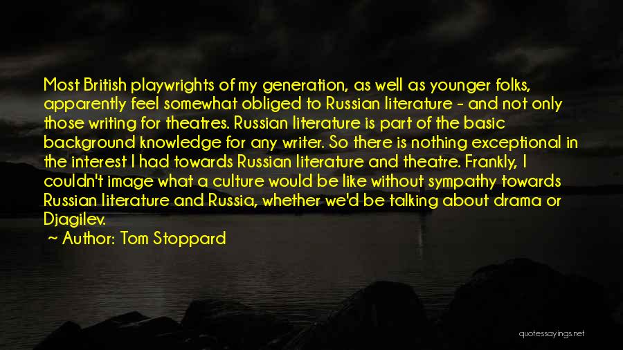 Literature And Knowledge Quotes By Tom Stoppard