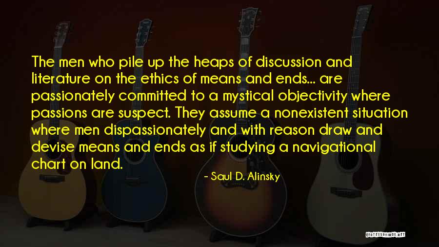 Literature And Morality Quotes By Saul D. Alinsky