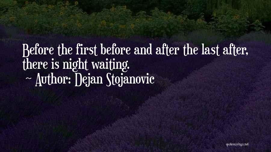 Literature And Poetry Quotes By Dejan Stojanovic