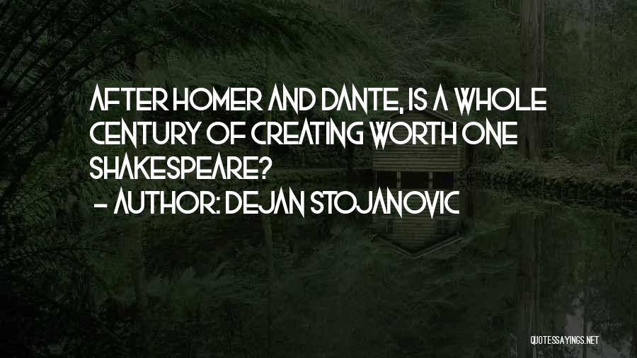 Literature And Poetry Quotes By Dejan Stojanovic