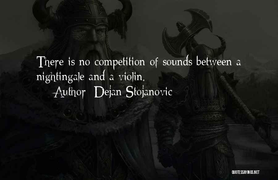 Literature And Poetry Quotes By Dejan Stojanovic