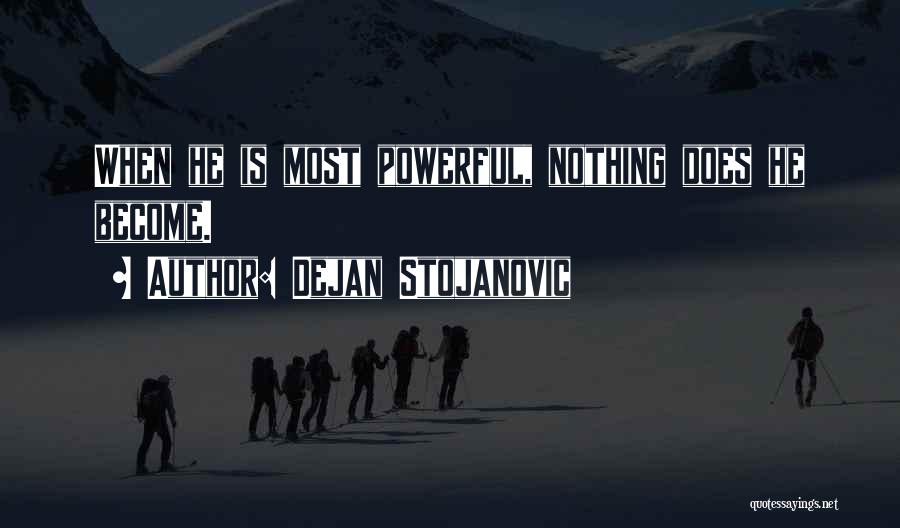 Literature And Poetry Quotes By Dejan Stojanovic