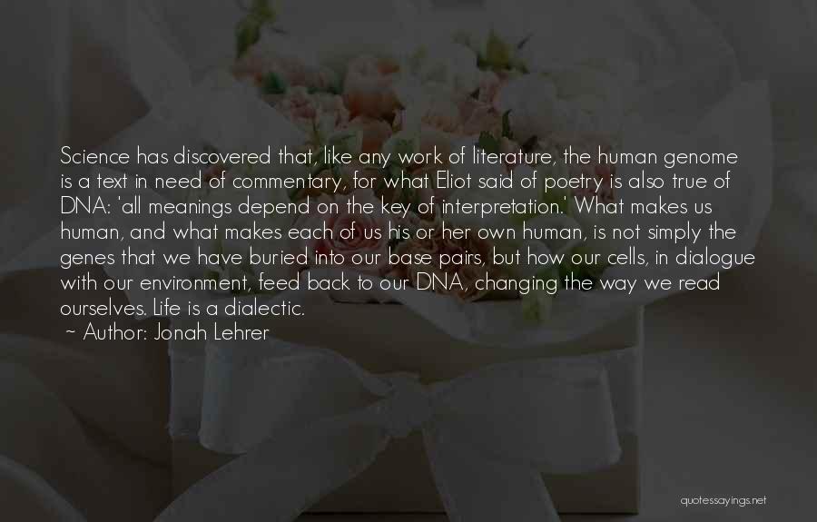 Literature And Poetry Quotes By Jonah Lehrer