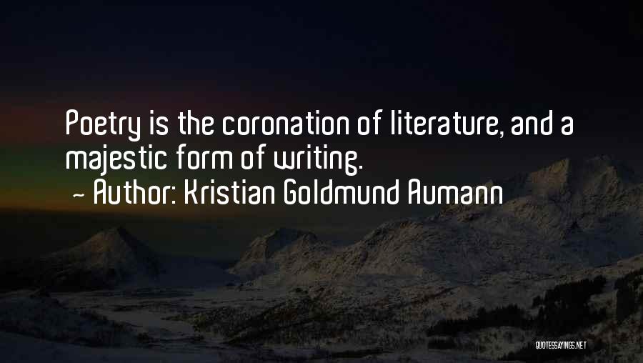 Literature And Poetry Quotes By Kristian Goldmund Aumann