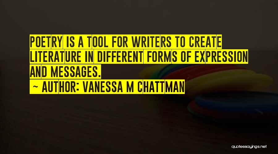 Literature And Poetry Quotes By Vanessa M Chattman